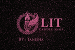 LIT CANDLE SHOP Logo - By Tanisha Under Circle Only